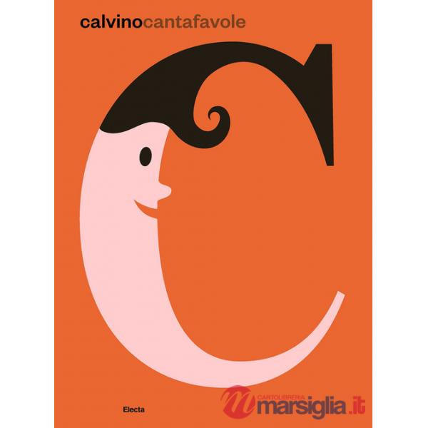 Calvino cantafavole. Ediz. illustrata