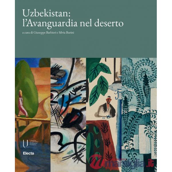 Uzbekistan: l'avanguardia nel deserto. Ediz. a colori
