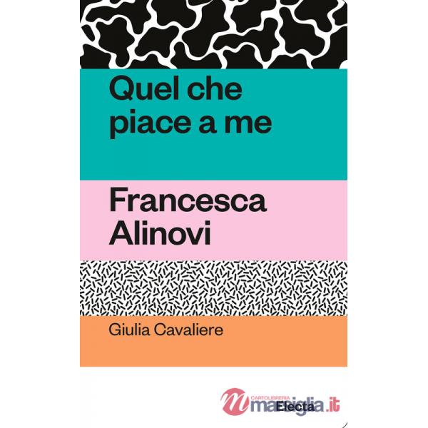 Quel che piace a me. Francesca Alinovi