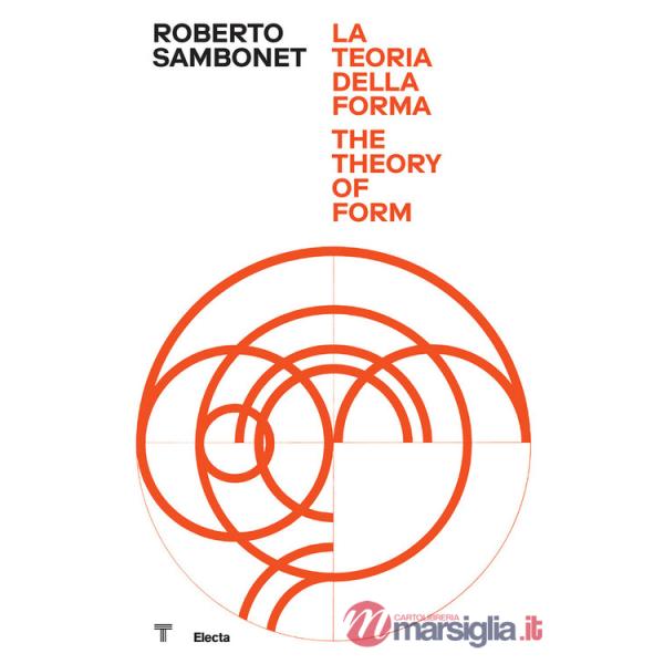 Roberto Sambonet. La teoria della forma-The theory of form. Ediz. a colori