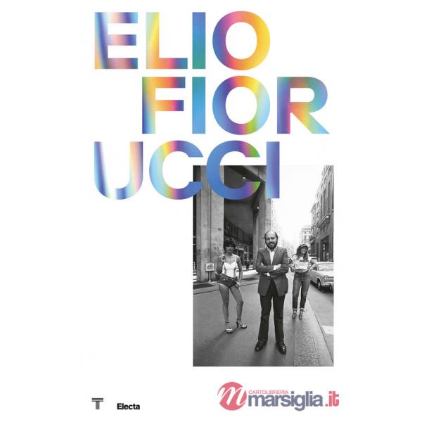 Elio Fiorucci. Ediz. inglese