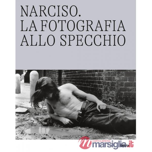 Caracalla. Le Terme allo specchio-Narciso. La fotografia allo specchio. Ediz. illustrata