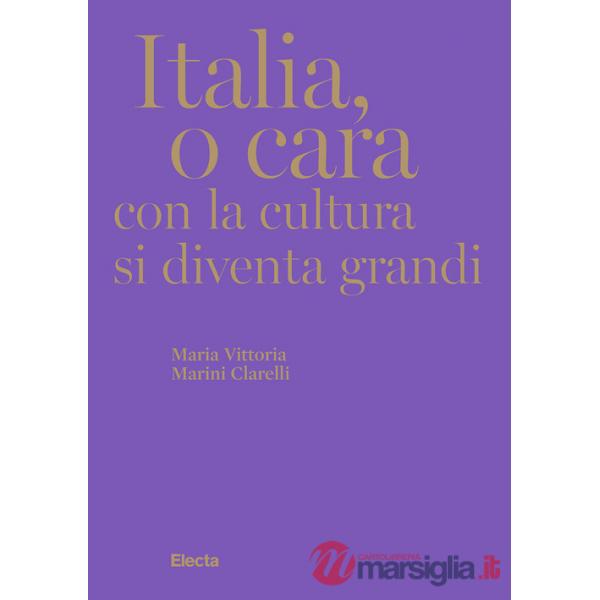 Italia, o cara. Con la cultura si diventa grandi