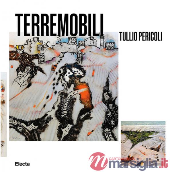 Terremobili. Tullio Pericoli. Ediz. italiana e inglese