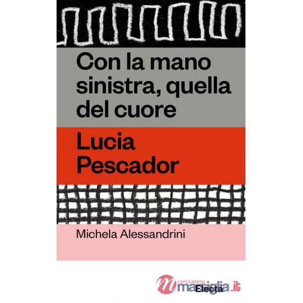 Con la mano sinistra, quella del cuore. Lucia Pescador