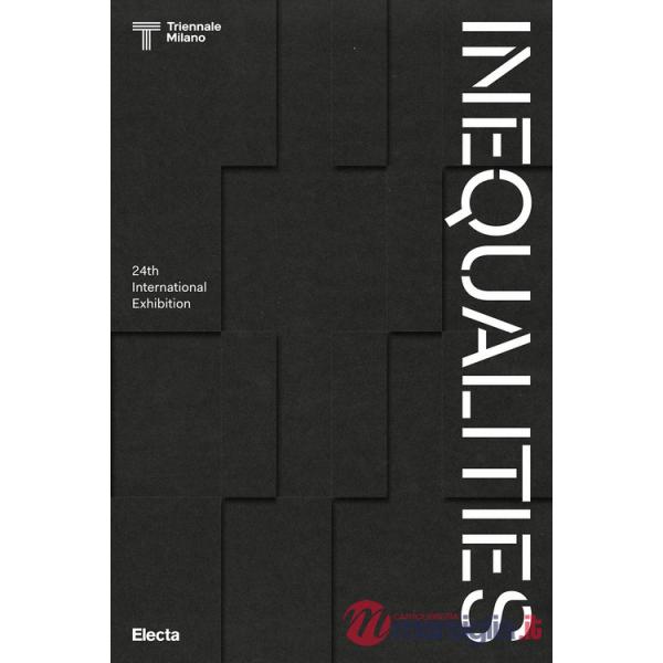 Inequalities. 24th International Exhibition. Ediz. illustrata