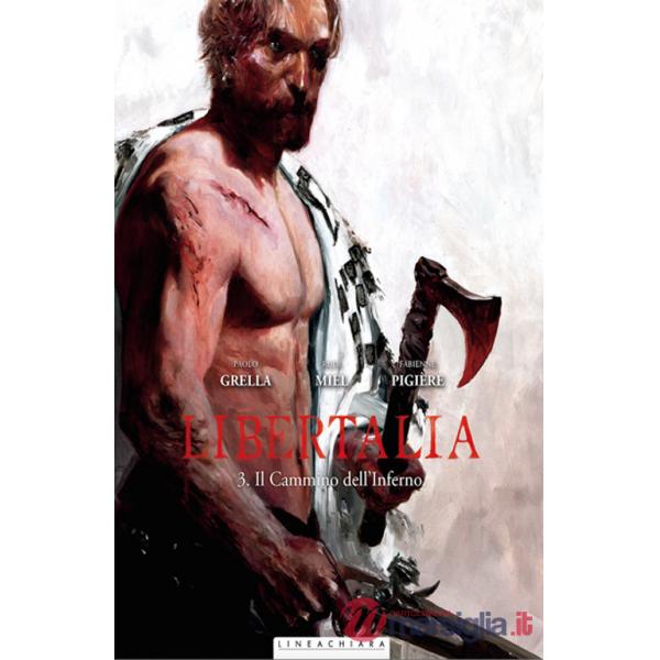 Libertalia. Vol. 3: Il cammino dell'inferno