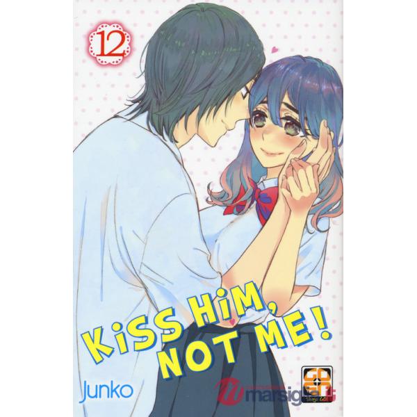 Kiss him, not me! Nuova ediz.. Vol. 12