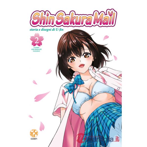 Shin sakura mail. Vol. 2: L' uomo che profanò l'angelo