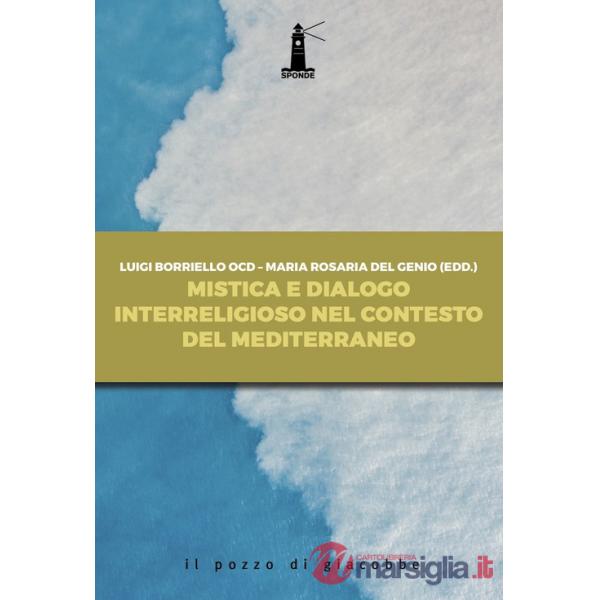 Mistica e dialogo interreligioso nel contesto del Mediterraneo