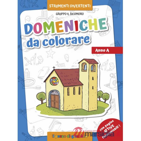 Domeniche da colorare. Anno A. Ediz. illustrata