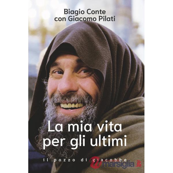 Mia vita per gli ultimi (La)