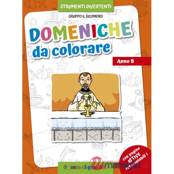 Domeniche da colorare. Anno B. Ediz. illustrata