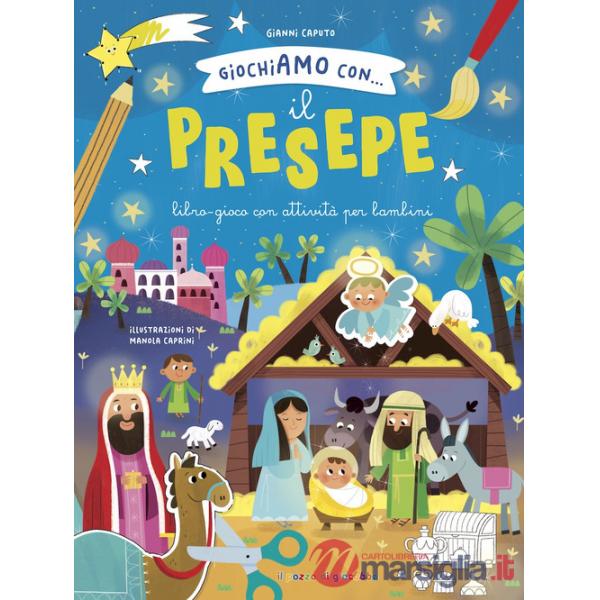 Giochiamo con... Il presepe. Ediz. illustrata