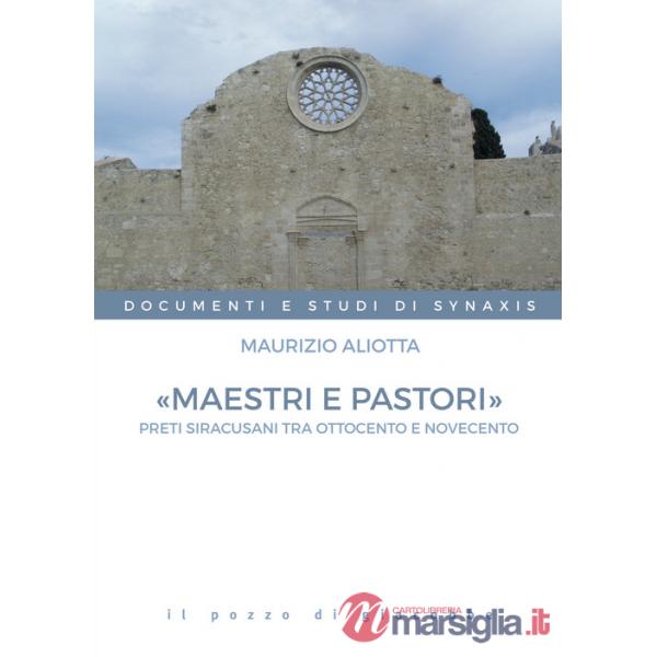«Maestri e pastori». Preti siracusani tra Ottocento e Novecento