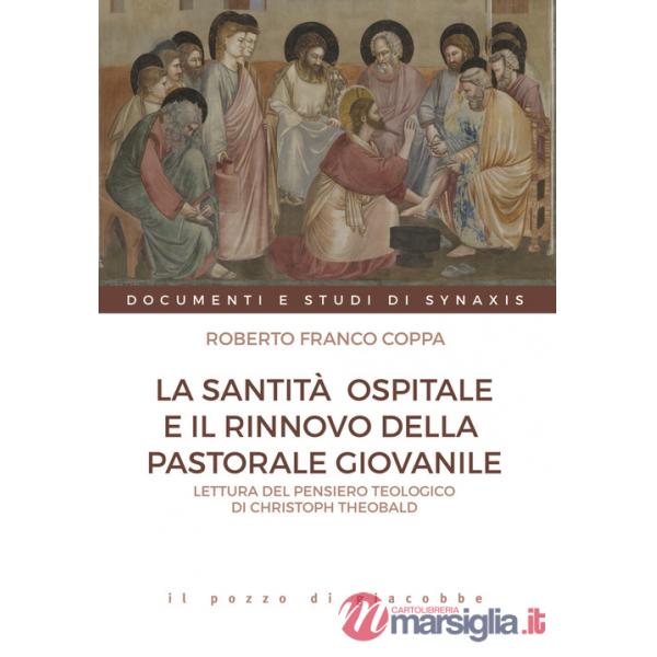 Santità ospitale e il rinnovo della pastorale giovanile. Lettura del pensiero teologico di Christoph Theobald (La)
