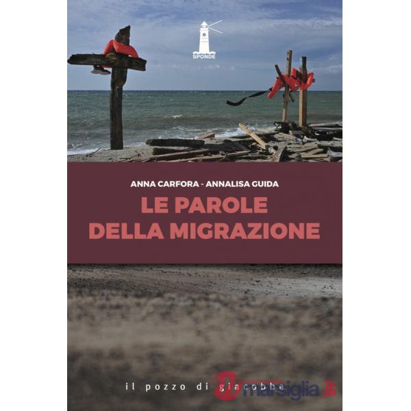 Parole della migrazione (Le)