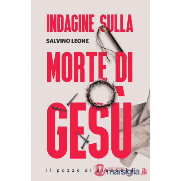 Indagine sulla morte di Gesù