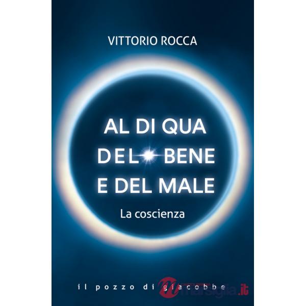 Al di qua del bene e del male. La coscienza