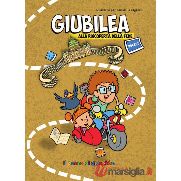 Giubilea. Alla riscoperta della fede. Estate. Pocket