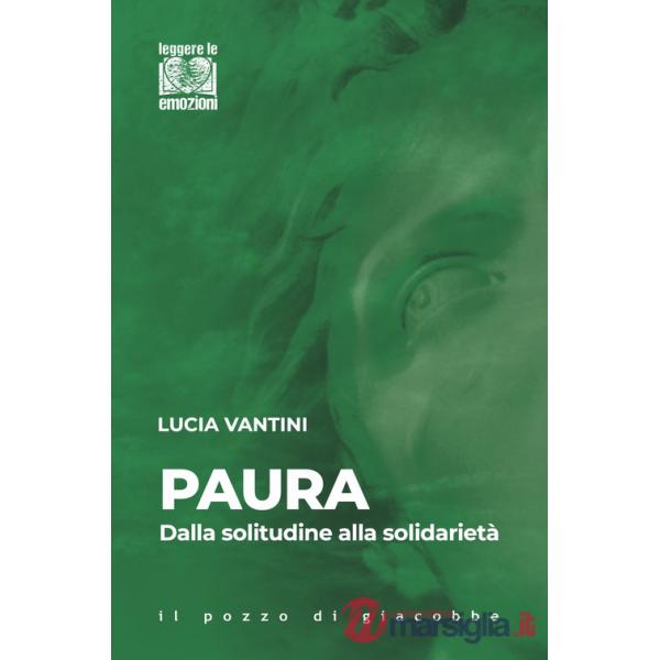 Paura. Dalla solitudine alla solidarietà