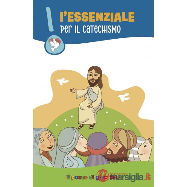 Essenziale per il catechismo (L')