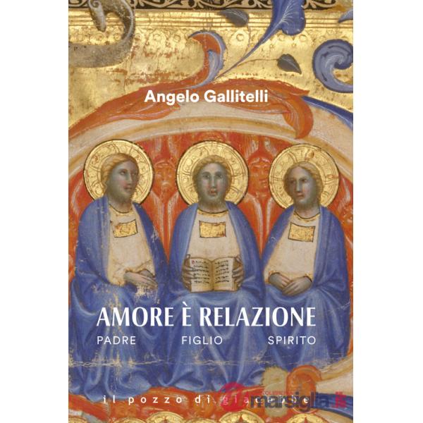 Amore è relazione. Padre Figlio Spirito