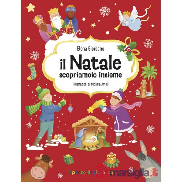 Natale, scopriamolo insieme. Gemme di grazia (Il)