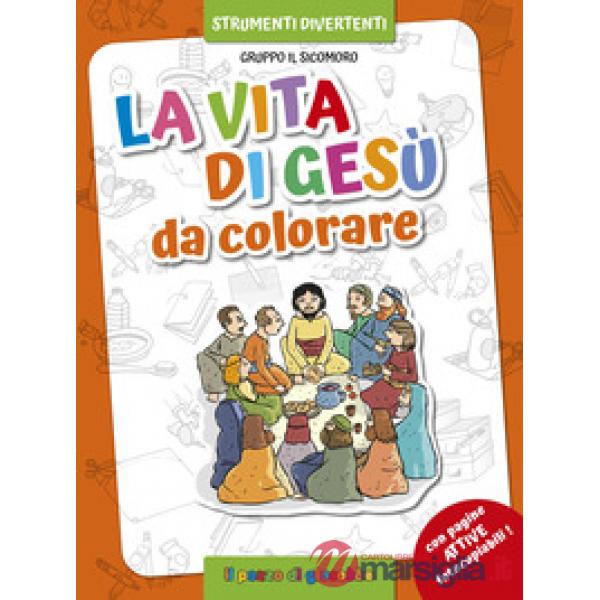 Vita di Gesù da colorare. Ediz. illustrata (La)
