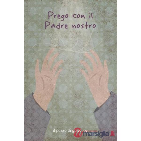 Prego con il Padre Nostro