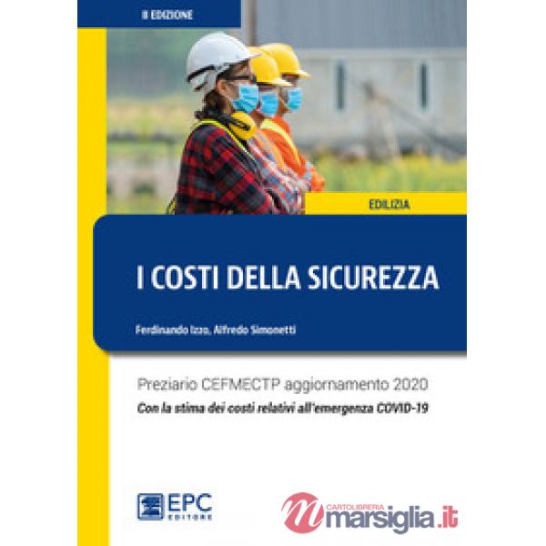 I costi della sicurezza. Preziario CEFMECTP aggiornamento 2019