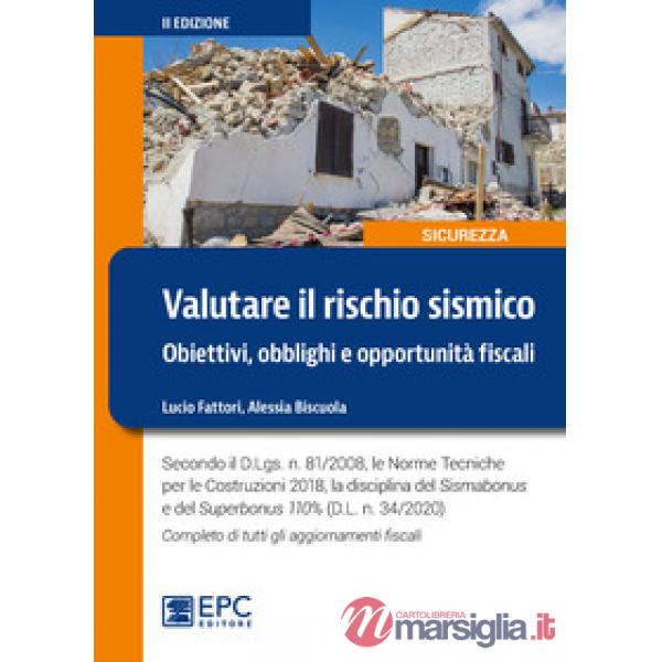 Valutare il rischio sismico. Obiettivi, obblighi e opportunità fiscali