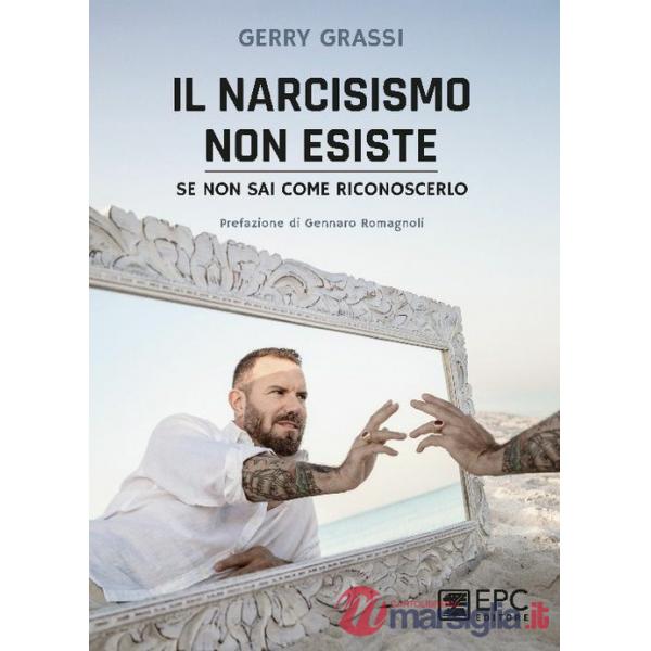Il narcisismo non esiste. Se non sai come riconoscerlo