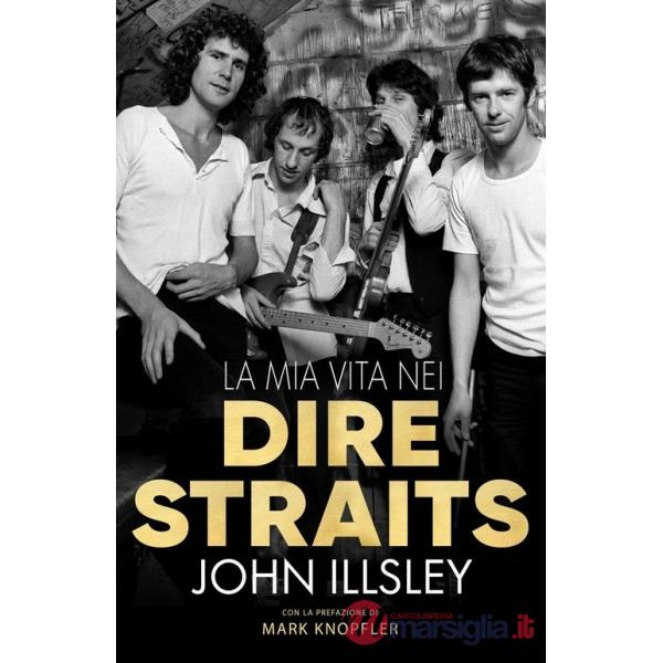 La mia vita nei Dire Straits