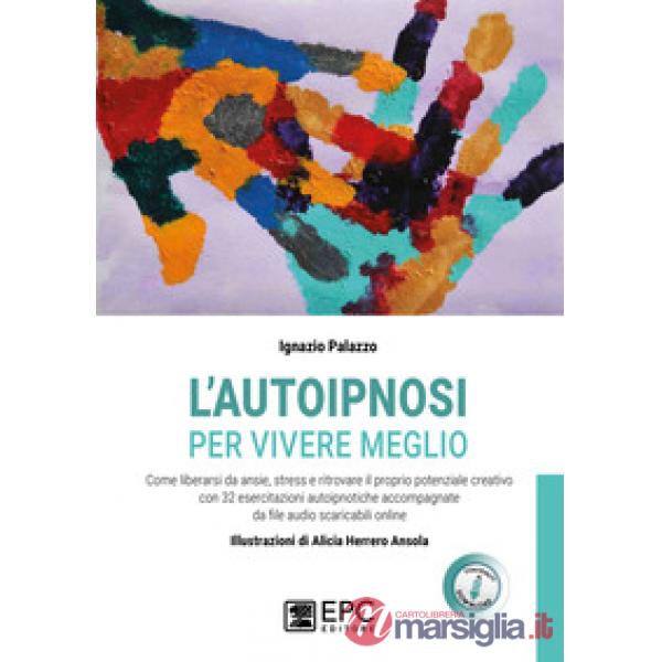 L'autoipnosi per vivere meglio