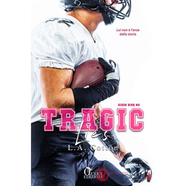 Tragic lies. Rixon High. Vol. 2