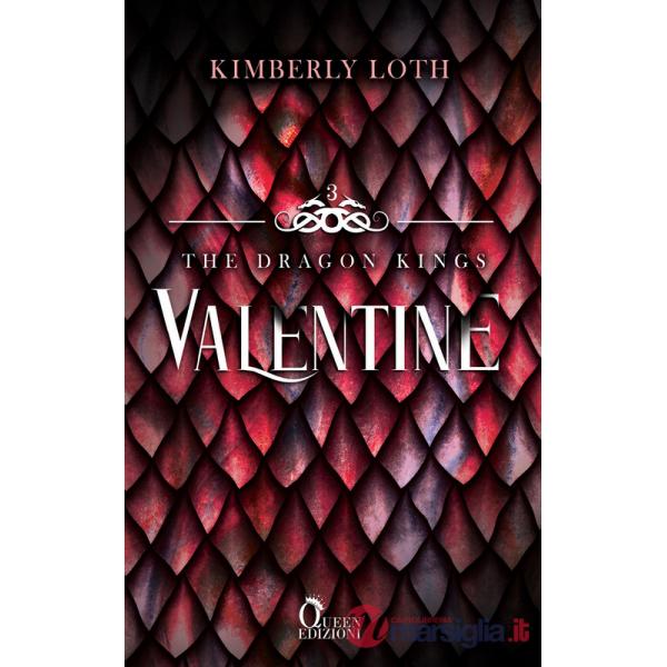 Valentine. The dragon kings. Vol. 3