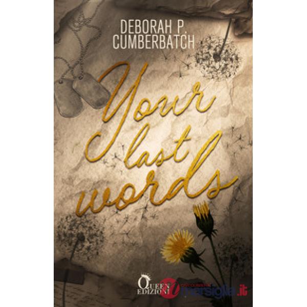 Your last words