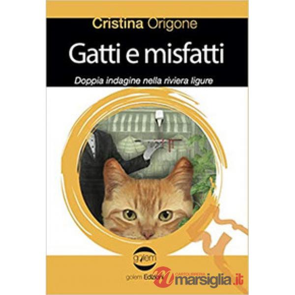 Gatti e misfatti. Doppia indagine nella riviera ligure