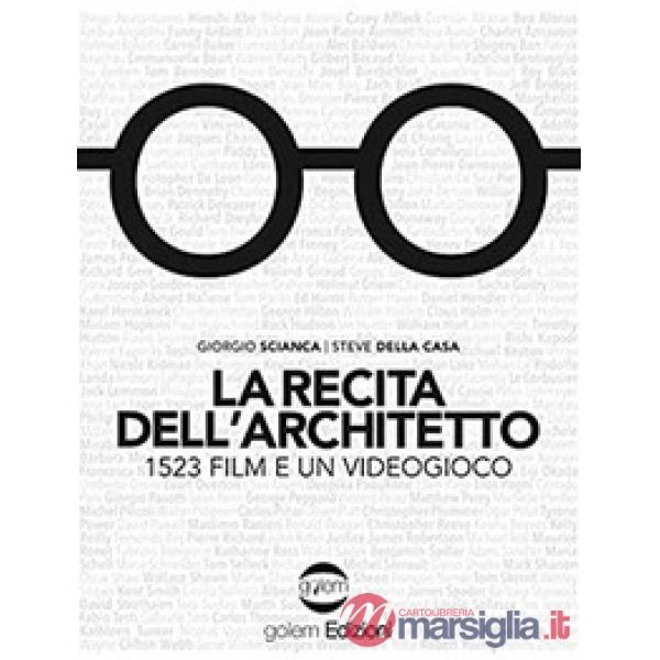 Recita dell'architetto. 1523 film e un videogioco (La)