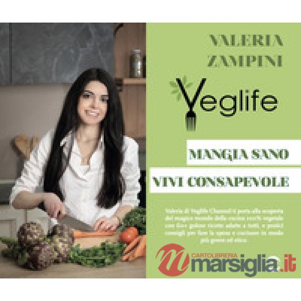 VegLife. Mangia sano, vivi consapevole