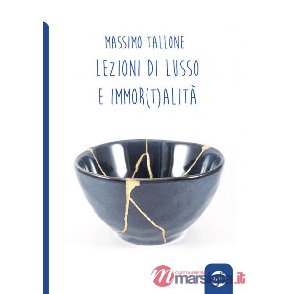Lezioni di lusso e di immor(t)alità