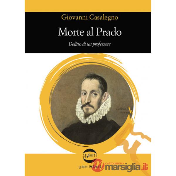 Morte al Prado. Delitto di un professore