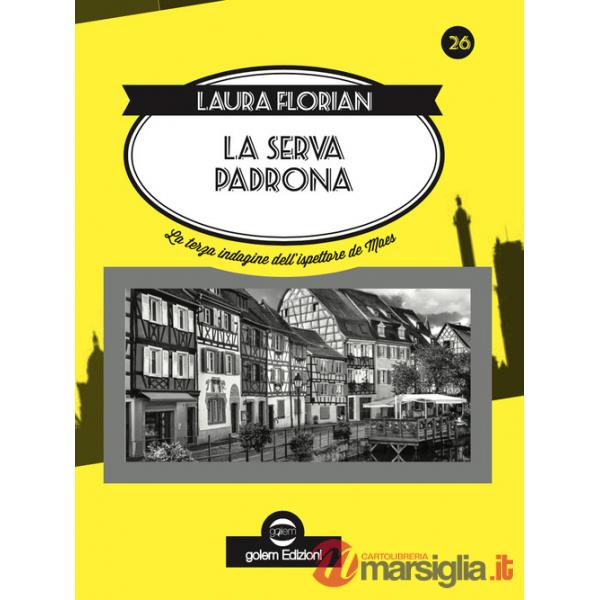 Serva padrona. La terza indagine dell'ispettore de Maes (La)