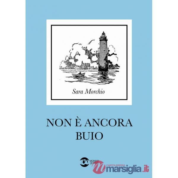 Non è ancora buio