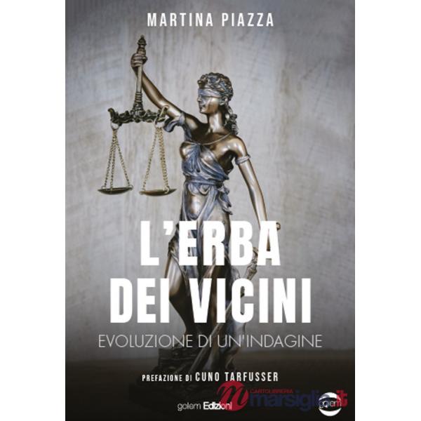 Erba dei vicini. Evoluzione di un'indagine (L')