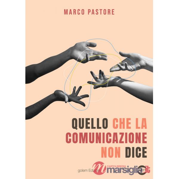 Quello che la comunicazione non dice