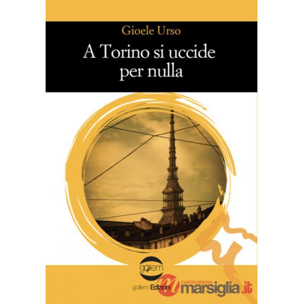 A Torino si uccide per nulla