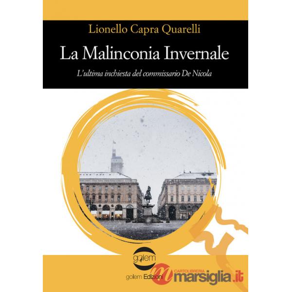 Malinconia invernale. L'ultima inchiesta del commissario De Nicola (La)