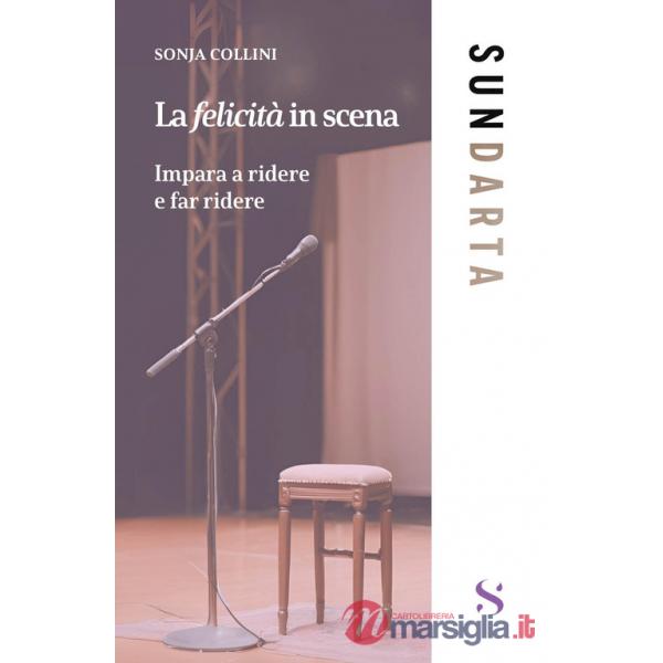 Felicità in scena (La)